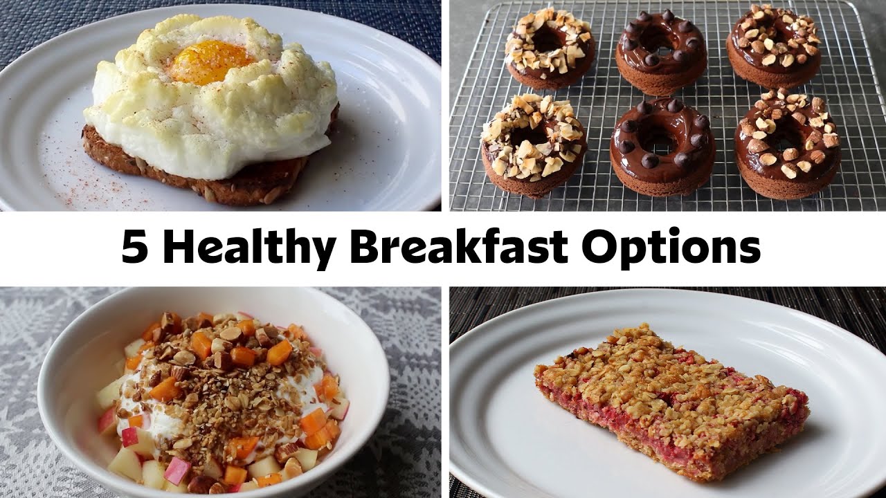 5 Healthier Breakfast Ideas To Start The Day Right