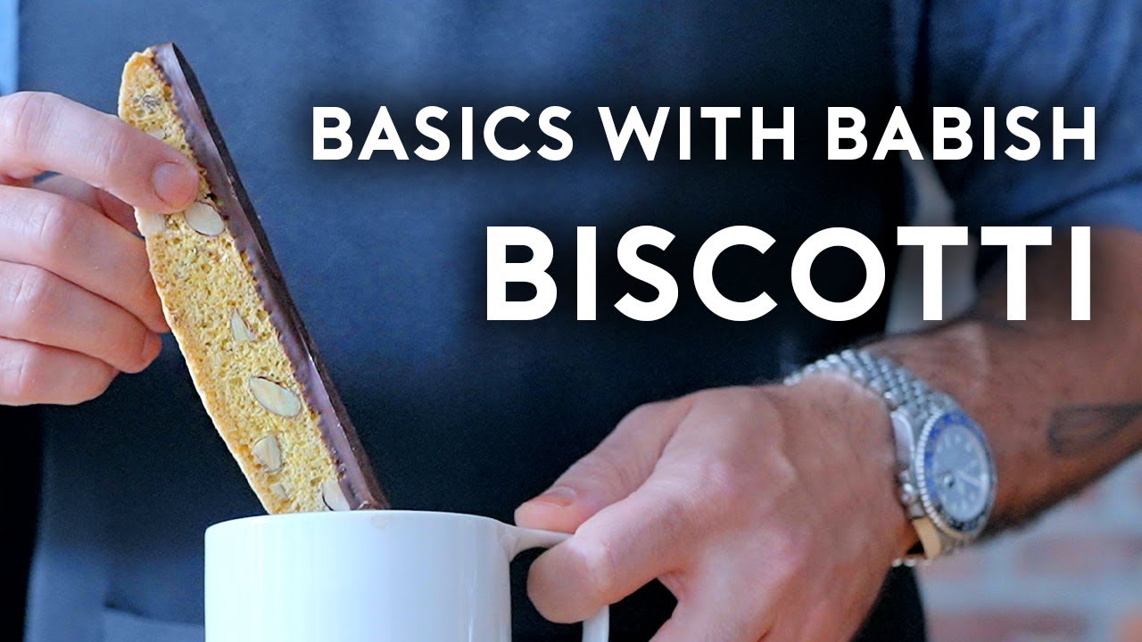 Biscotti : Basics With Babish