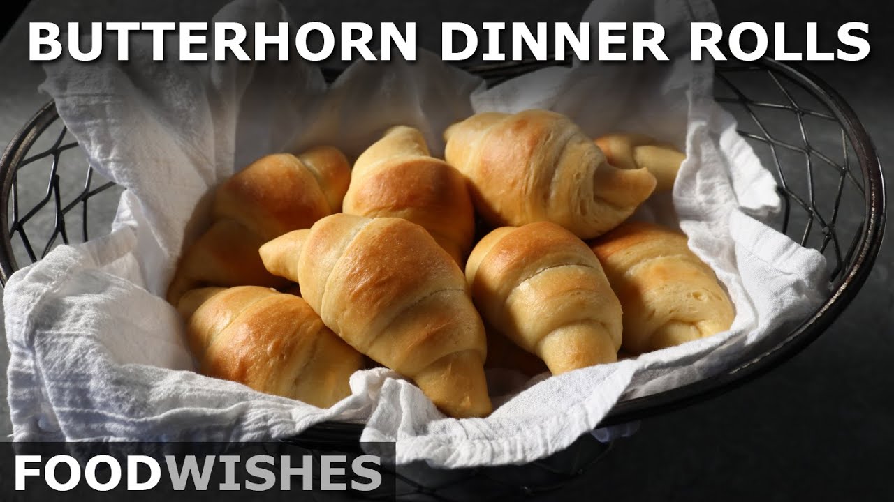 Butterhorn Dinner Rolls - How To Make Butterhorns - Food Wishes
