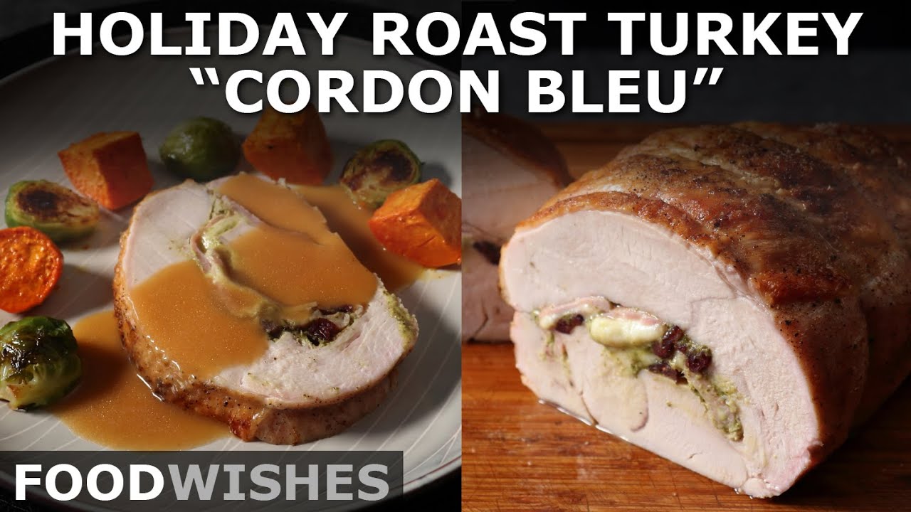 image 0 Holiday Roast Turkey cordon Bleu - Food Wishes