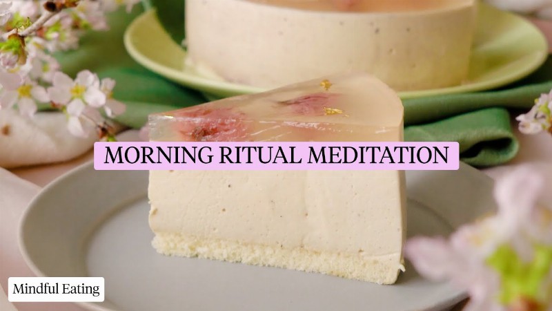 image 0 Morning Ritual Meditation : Mindful Eating