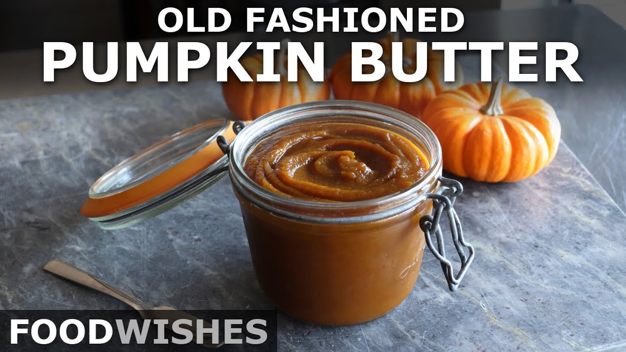 image 0 Old Fashioned Pumpkin Butter - How To Make Pumpkin Jam - Food Wishes