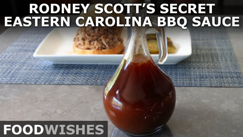 Rodney Scott’s Secret Eastern Carolina Bbq Sauce - Food Wishes