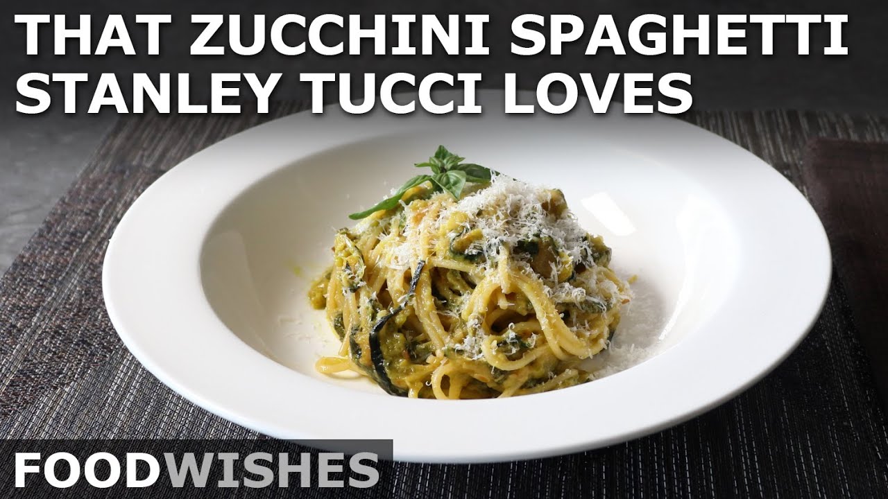 That Zucchini Spaghetti Stanley Tucci Loves! (spaghetti Alla Nerano) - Food Wishes