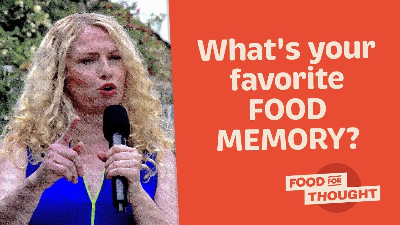 What's Your Favorite Food Memory? : Food For Thought : Tastemade